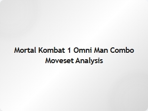 Mortal Kombat 1 Omni Man Combo Moveset Analysis