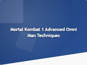 Advanced Omni Man Techniques in Mortal Kombat 1