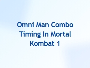Omni Man Combo Timing in Mortal Kombat 1