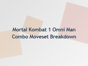 Mortal Kombat 1 Omni Man Combo Moveset Breakdown